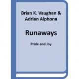 Runaways. Pride and Joy