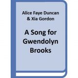 A Song for Gwendolyn Brooks
