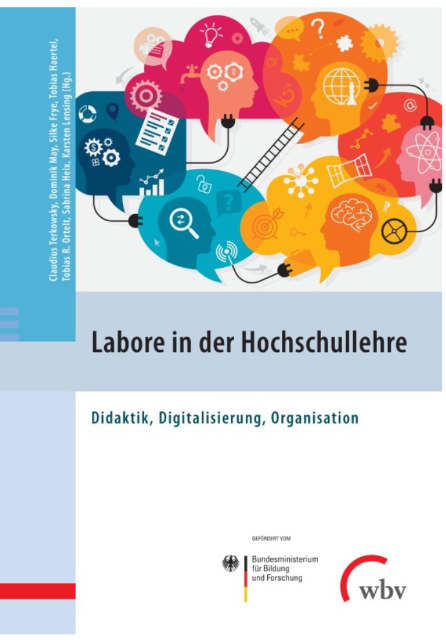 Werbeblock I
Labore in der HochschullehreDidaktik, Digitalisierung, Organisation
Claudius Terkowsky, Dominik May, Silke Frye,
Tobias Haertel, Tobias R. Ortelt, Sabrina Heix,
Karsten Lensing